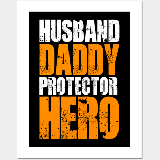 HUSBAND DADDY PROTECTOR HERO Posters and Art